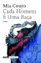 Cada homem e uma raca: Estorias (Uma Terra sem amos) (Portuguese Edition)