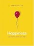 Happiness: The Science behind Your Smile