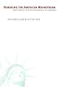 Remaking the American Mainstream: Assimilation and Contemporary Immigration