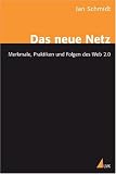 Produkt-Bild: Das neue Netz: Merkmale, Praktiken und Folgen des Web 2.0
