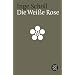 Die wei�e Rose