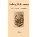 Ludwig Boltzmann: Man, Physicist, Philosopher