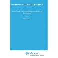 Environmental Biotechnology: Reducing Risks from Environmental Chemicals through Biotechnology by  Gilbert S. Omenn
