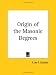 Book Origin of the Masonic Degrees