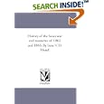 History of the Sioux war and massacres of 1862 and 1863. By Isaac V. D. Heard by Isaac V. D. Heard