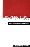 Modernizing Governance: New Labour, Policy and Society