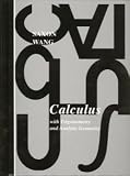 Calculus With Trigonometry and Analytic Geometry (Saxon Calculus)