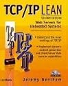 TCP/IP Lean: Web Servers for Embedded Systems (2nd Edition)