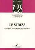 Le stress : Emotions et strat�gies d'adaptation