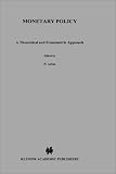 Click for more about Y. Barroux: Monetary Policy: A Theoretical and Econometric Approach (Advanced Studies in Theoretical and Applied Econometrics).