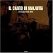 Il canto di Malavita (La Musica della Mafia)