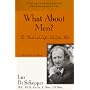 What About Men: The Dark and Light Side of the Male