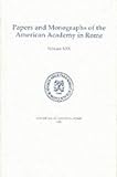 Architectural Terracottas from the Regia: Volume XXX (The Papers and Monographs of the American Academy in Rome)