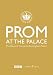Prom At The Palace [DVD] [2002]