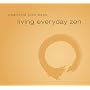 Living Everyday Zen