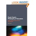 Paulo Freire's Philosophy of Education: Origins, Developments, Impacts and Legacies