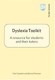 Dyslexia toolkit : a resource for students and their tutors