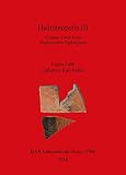 Hadrianopolis III : Ceramic Finds from Southwestern Paphlagonia