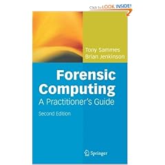 Forensic Computing: A Practitioner's Guide (Practitioner Series)