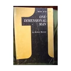 One Dimensional Man: Studies in the Ideology of Advanced Industrial Society