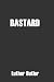 Books : Bastard