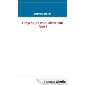 Citoyens, ne vous laissez plus faire !