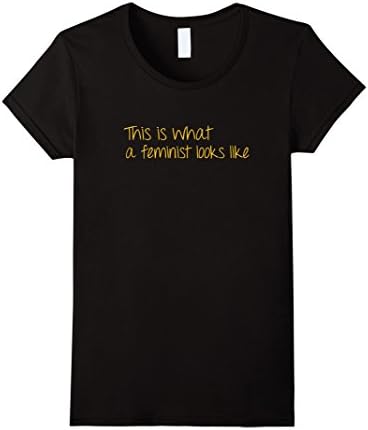Women's This Is What A Feminist Looks Like T-Shirt Small Black