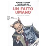 Un fatto umano. Storia del pool antimafiadi Manfredi Giffone