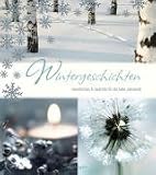 Wintergeschichten: Geschichten & Gedichte für die kalte Jahreszeit