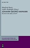 Produkt-Bild: Johann Georg Hamann: Religion und Gesellschaft (Hallesche Beitr GE Zur Europ Ischen Aufkl Rung)