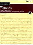 Wagner - Part 2: Complete Violin Parts To Operatic And Orchestral Masterworks, Volume 12