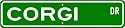Corgi STREET SIGN ~ High Quality Aluminum ~ Dog Lover