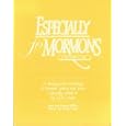 Especially for Mormons 5 Volume Set by  Stan and Sharon Miller