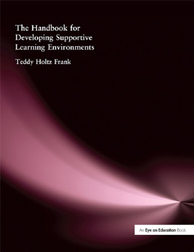 Handbook for Developing Supportive Learning Environments, The