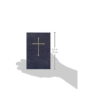 The Book of Common Prayer: And Administration of the Sacraments and Other Rites and Ceremonies of the Church