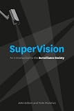 SuperVision : an introduction to the surveillance society