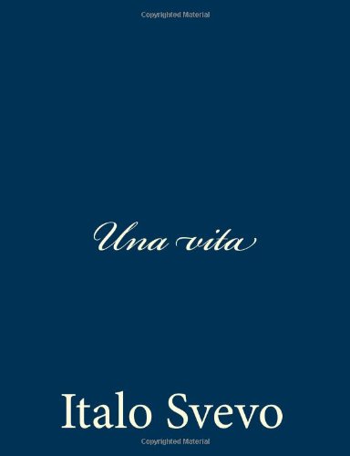 Una vita (Italian Edition)