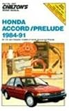 Honda Accord and Prelude, 1984-91 (Chilton's Repair Manual (Model Specific))
