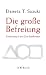 Produkt-Bild: Die gro&szlig;e Befreiung: Einf&uuml;hrung in den Zen-Buddhismus