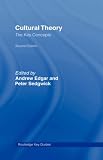 Cultural Theory: The Key Concepts (Routledge Key Guides): The Key Concepts (Routledge Key Guides)