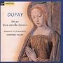 Guillaume Dufay: Missa Ecce Ancilla Domini - A 15th Century Mass from the Cathedral of Cambrai /Ensemble Gilles Binchois * Vellard
