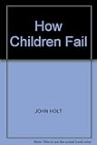 How children fail