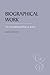 Biographical Work: The Anthroposophical Basis