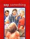 Say Something