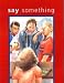 Books : Say Something