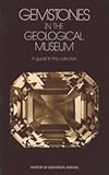 Gemstones in the Geological Museum : a guide to the collection