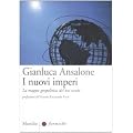 I nuovi imperi. La maapa geopolitica del XXI secolo