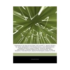 Articles on University of Dallas Alumni, Including: L. Brent Bozell III, Jayne Mansfield, Peter MacNicol, Jim Underwood, Robert Bunda, Susan Torres, P