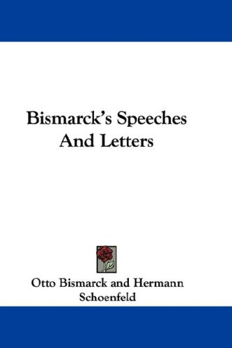 Bismarck's Speeches and Letters