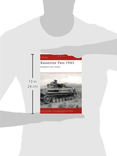 Kasserine Pass 1943: Rommel's last victory (Campaign, 152)